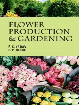 cover image of Flower Production and Gardening